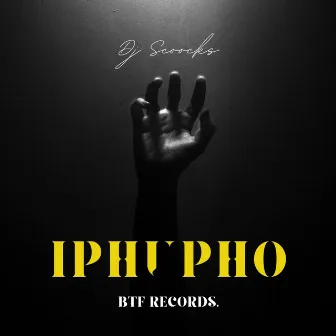 IPHUPHO Album by Dj Scoocks