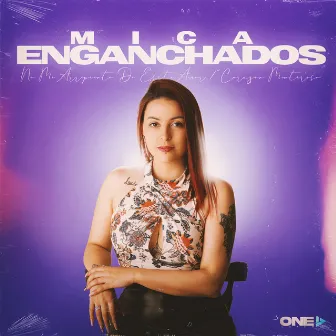 Enganchados - No Me Arrepiento de Este Amor / Corazón Mentiroso by Mica