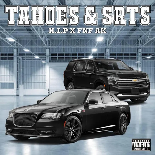 Tahoes & Srts