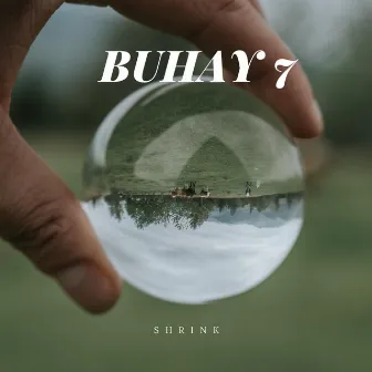 Buhay 7 by Shrink