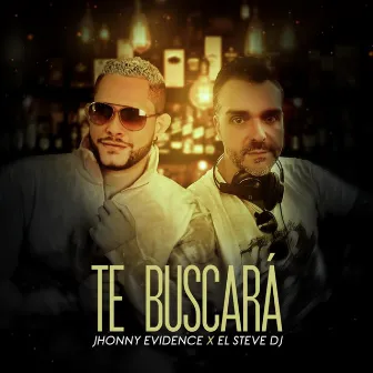 Te Buscarà by El Steve Dj