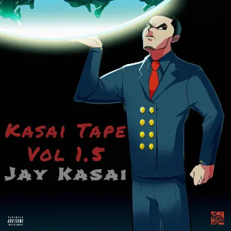 Kasai Tape, Vol. 1.5 by Jay Kasai