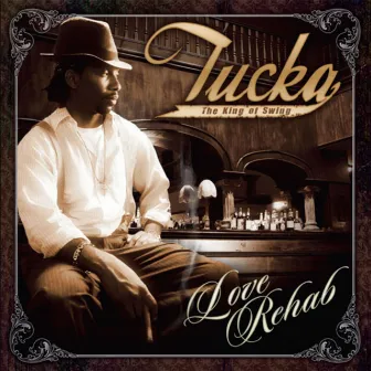 Love Rehab by Tucka