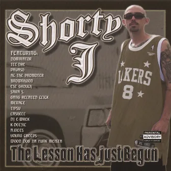 The Lesson Has Just Begun by Shorty J