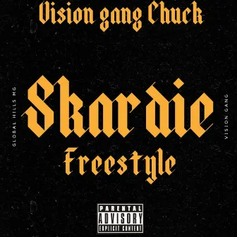 Skardie Freestyle by Vision Gang Chuck