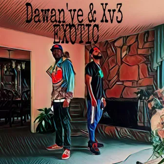 Exotic by Dawan'ye