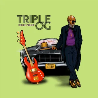 TRIPLE OG by Reggie Parker