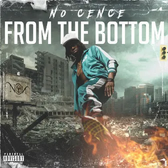 From the Bottom by No Cence