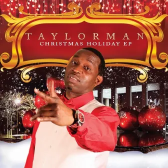 Christmas Holiday EP by Taylorman