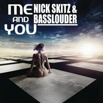 Me And You by Basslouder