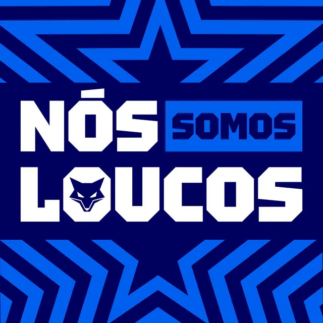 Nós Somos Loucos