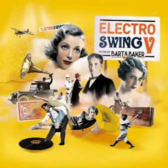 Electro Swing V by Bart & Baker by Bart & Baker