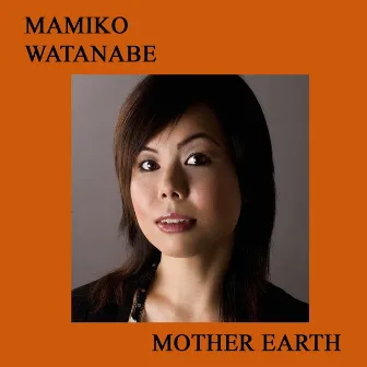 Mother Earth by Mamiko Watanabe