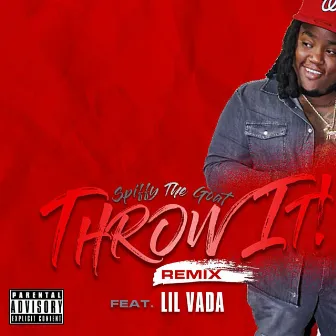 Throw It! (Remix) by Lil Vada