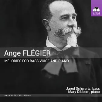 Flégier: Mélodies for Bass Voice & Piano by Mary Dibbern