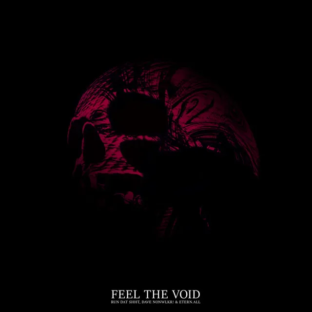 FEEL THE VOID