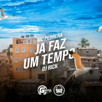 Já Faz um Tempo by MC Pedrera