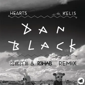 Hearts (Kaskade & R3hab Remix) (feat. Kelis) by Dan Black