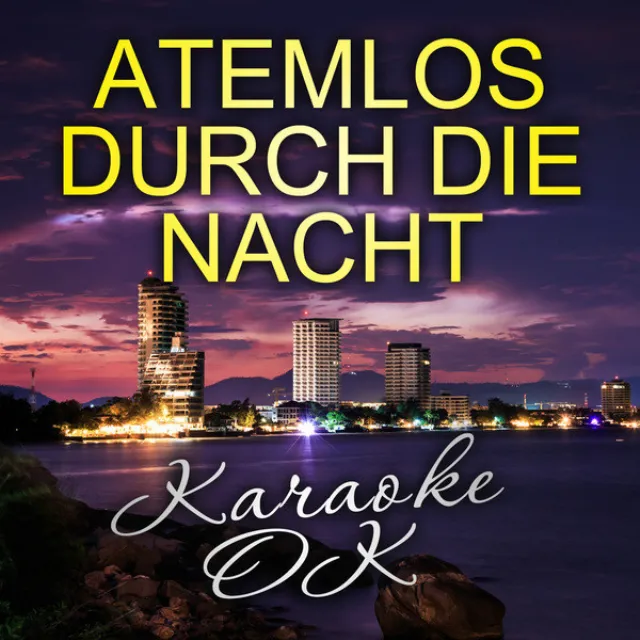 Atemlos durch die Nacht - Karaoke Version mit Chor