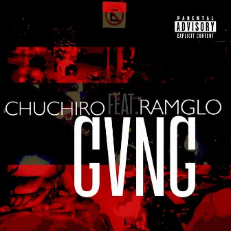 GVNG by Chuchiro