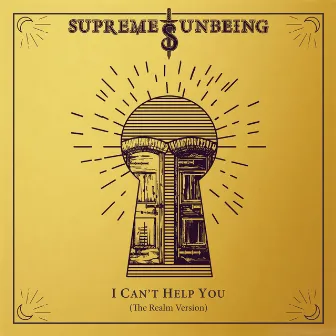 I Can't Help You (The Realm Version) by Supreme Unbeing