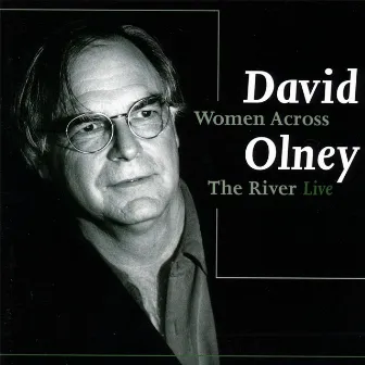 Women Across The River by David Olney