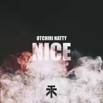 Nice by Otchiri Natty