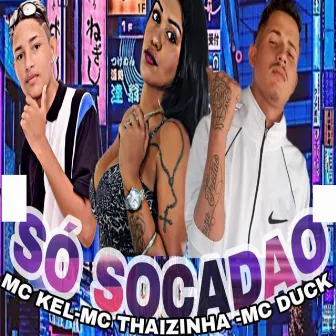 Só Socadão (Brega Funk) by Unknown Artist