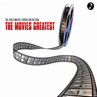 The Movies Greatest by Hollywood Studio Orchestra