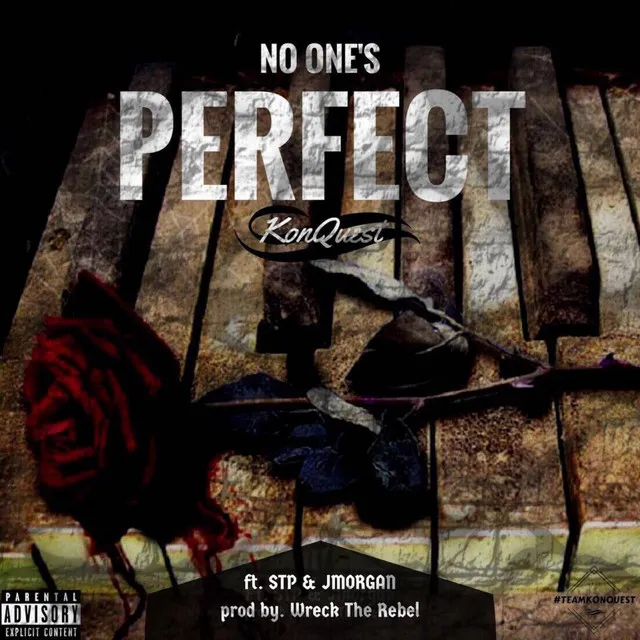 No One's Perfect (feat. Wreck The Rebel VerseBorn STP & J. Morgan)