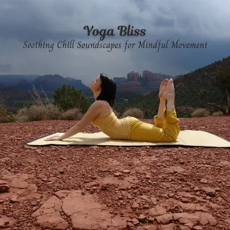 Yoga Bliss: Soothing Chill Soundscapes for Mindful Movement by Brunch Chillout Playlist