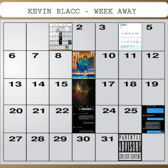 Week Away by Kevin Blacc