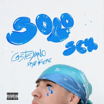 SOLO SEX by Casteyano