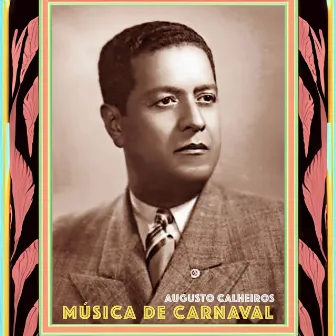 Música de Carnaval by Augusto Calheiros