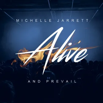 Alive by Michelle Jarrett