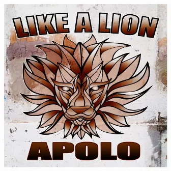 Like a Lion by Apolo