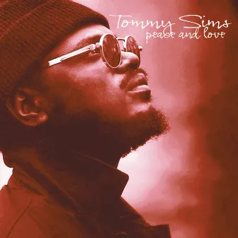 Peace And Love by Tommy Sims