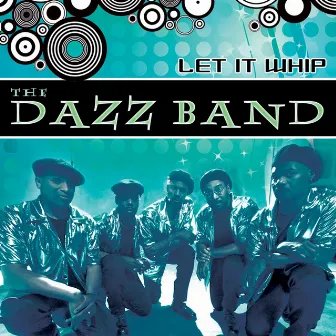 Let It Whip (Live) by Dazz Band