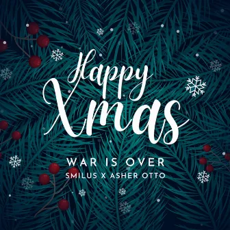 Happy Xmas (War Is Over) by Smilus