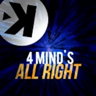 All Right by 4 Minds