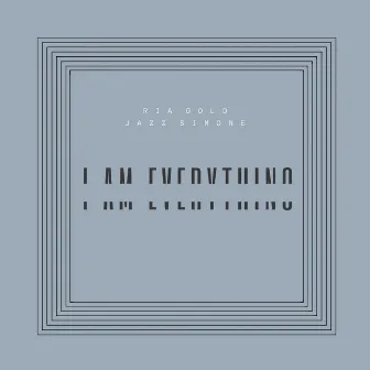 I Am Everything (Radio Edit) by Ria Gold