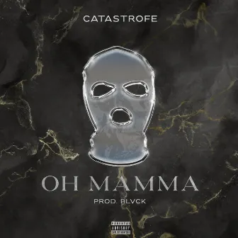 Oh Mamma by Cata