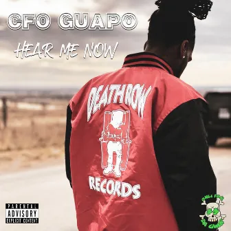 Hear Me Now by CFO Guapo