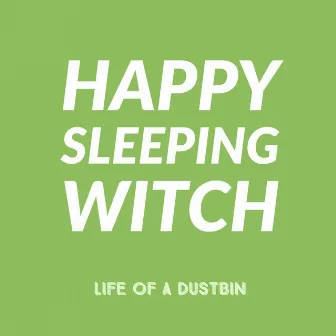 Happy Sleeping Witch by Life of a Dustbin