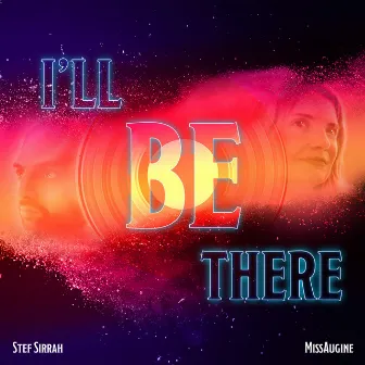 I'll Be There by Stef Sirrah