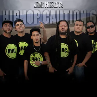 Hiphop Caution 6 by Armc el de la Voz Aspera