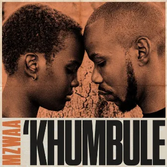 Khumbule by Mzwaa