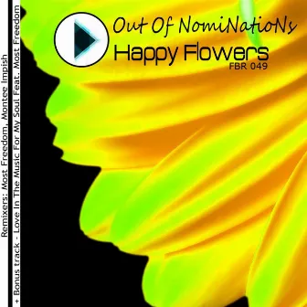 Happy Flowers (Remixes) by Out Of NomiNatioNs