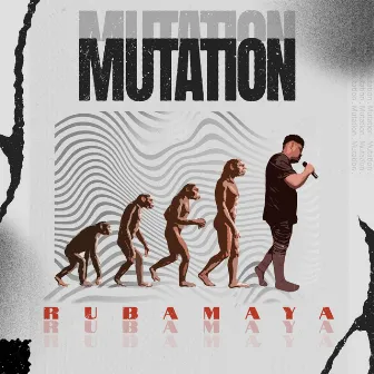 Mutation by Rub Amaya