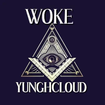 Woke by YunghCloud